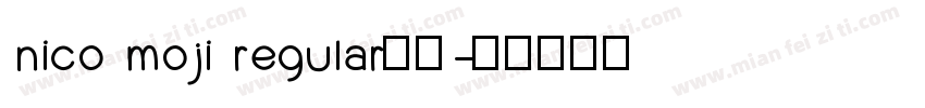 nico moji regular字体字体转换